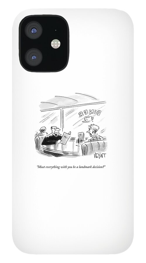 A Wife Says To Her Husband iPhone 12 Case