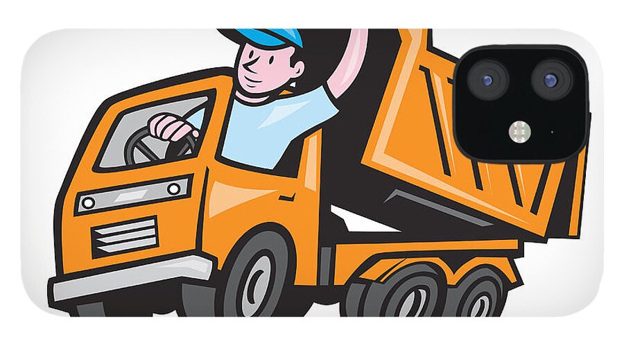 Dump Truck Driver Waving Cartoon iPhone 12 Case by Aloysius Patrimonio -  Fine Art America