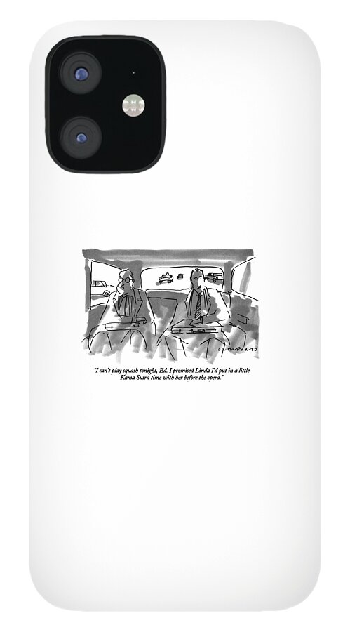 I Can't Play Squash Tonight iPhone 12 Case
