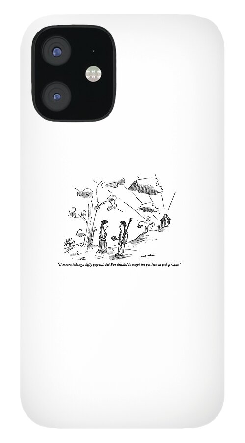 It Means Taking A Hefty Pay Cut iPhone 12 Case