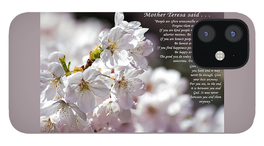 Mother Teresa Said iPhone 12 Case featuring the photograph Mother Teresa said by Tikvah's Hope