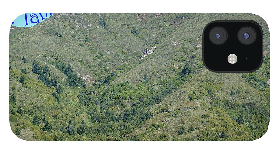 Tamalpais iPhone 12 Case featuring the photograph Mt Tamalpais is a High Mountain by Ben Upham III