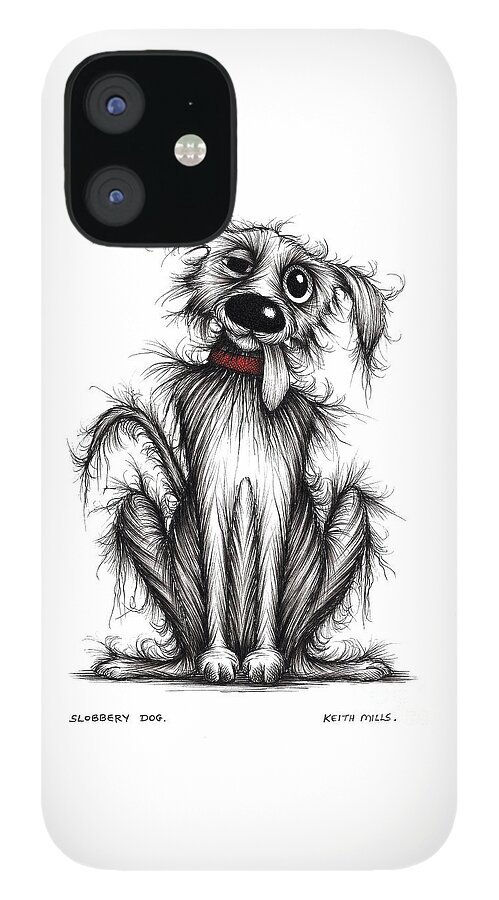 Mucky Dog iPhone 12 Case featuring the drawing Slobbery dog by Keith Mills