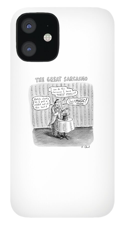 Title: The Great Sarcasmo.  A Magician On Stage iPhone 12 Case