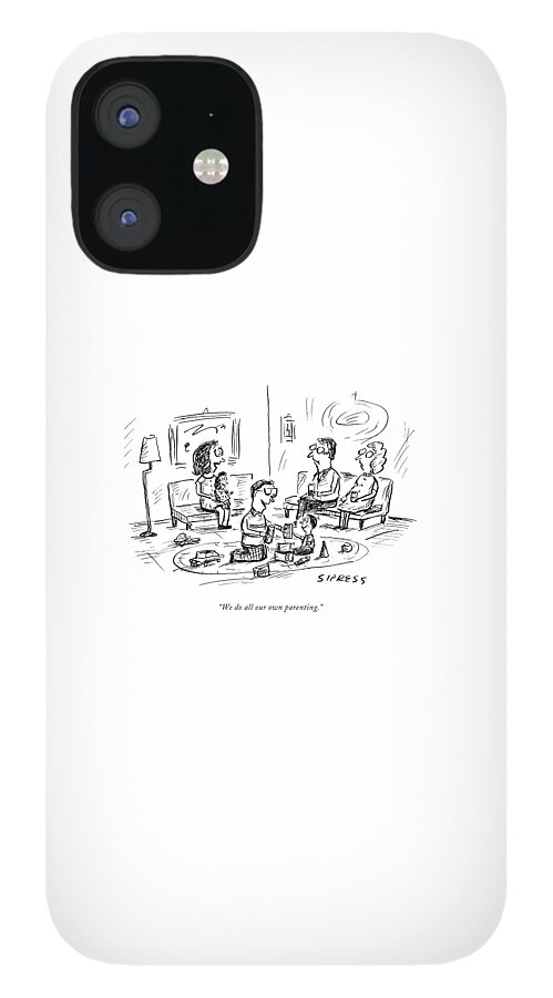 We Do All Our Own Parenting iPhone 12 Case
