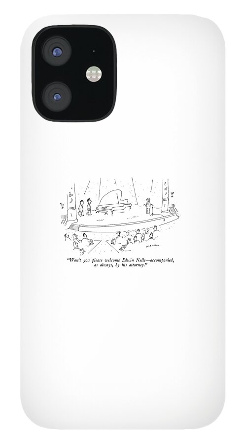 Won't You Please Welcome Edwin Nells - iPhone 12 Case
