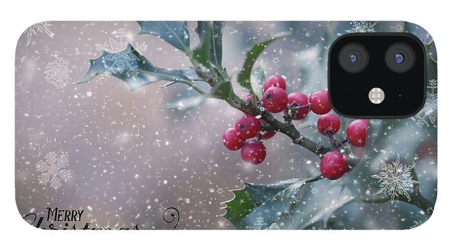 Holly Berry iPhone 12 Case featuring the photograph Christmas Holly by Eva Lechner