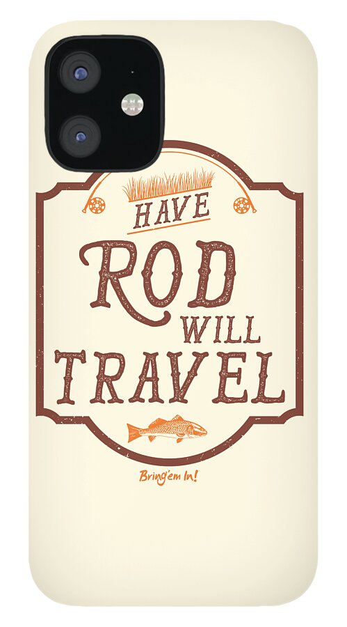 Redfish iPhone 12 Case featuring the digital art Have Rod Will Travel Backcountry by Kevin Putman