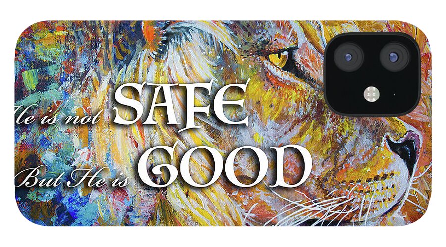 Aslan iPhone 12 Case featuring the painting He Is Not Safe But He Is Good by Aaron Spong
