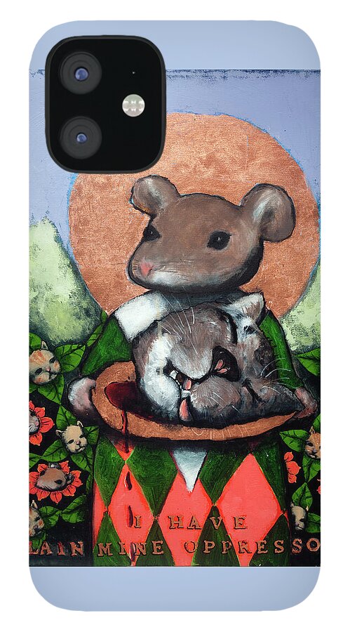 Mouse iPhone 12 Case featuring the painting I Have Slain Mine Oppressor by Pauline Lim