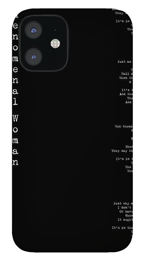 Phenomenal Woman iPhone 12 Case featuring the digital art Phenomenal Woman by Maya Angelou - Feminist Poetry by Georgia Clare