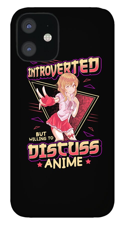 Cute Introverted But Willing To Discuss Anime Girl Iphone 12 Case For Sale By The Perfect Presents