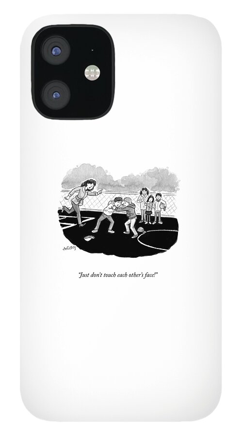 Just Don't Touch iPhone 12 Case