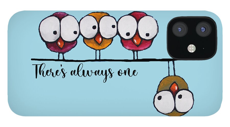 Birds iPhone 12 Case featuring the painting There's always one by Lucia Stewart