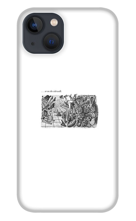 . . . Or On The Sidewalk iPhone 13 Case