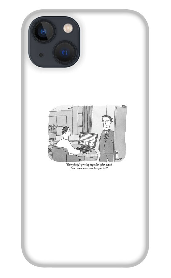 Everybody's Getting Together After Work iPhone 13 Case