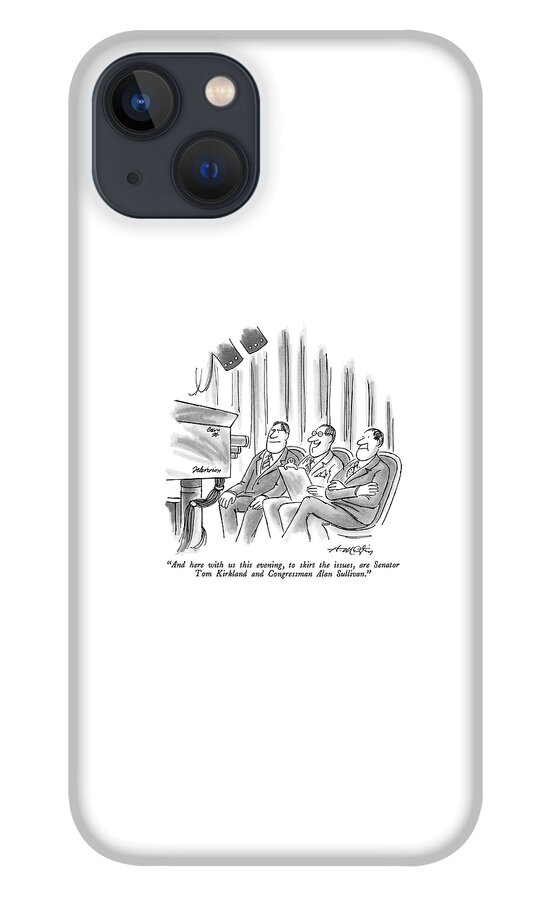 And Here With Us This Evening iPhone 13 Case