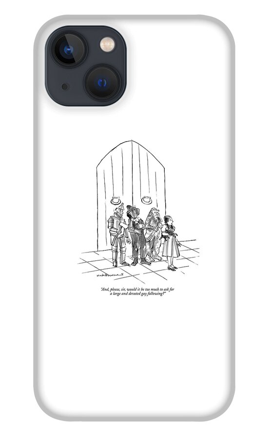 And, Please, Sir, Would It Be Too Much To Ask iPhone 13 Case