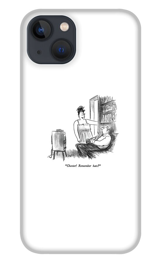 Chester!  Remember Hats? iPhone 13 Case
