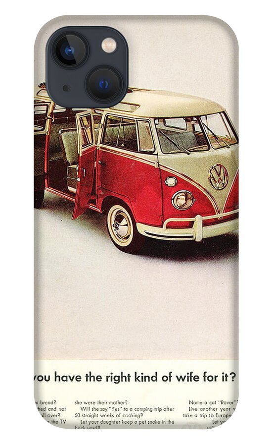 Volkswagen Van iPhone 13 Case featuring the digital art Do you have the right kind of wife for it by Georgia Fowler