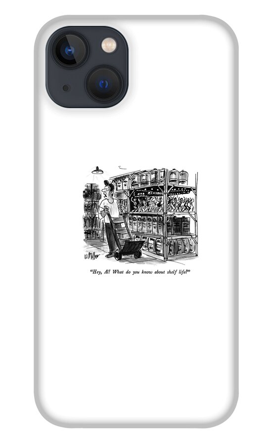 Hey, Al!  What Do You Know About Shelf Life? iPhone 13 Case