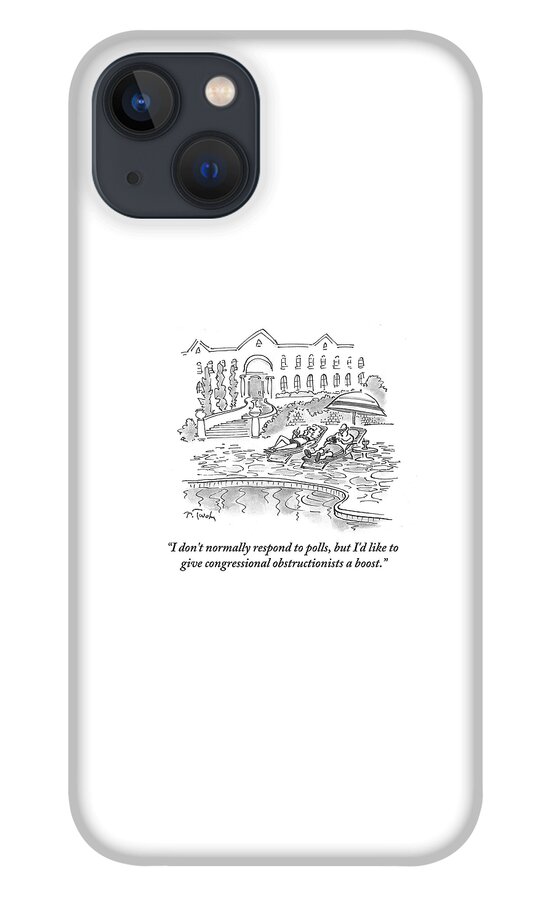 I'd Like To Give Congressional Obstructionists iPhone 13 Case