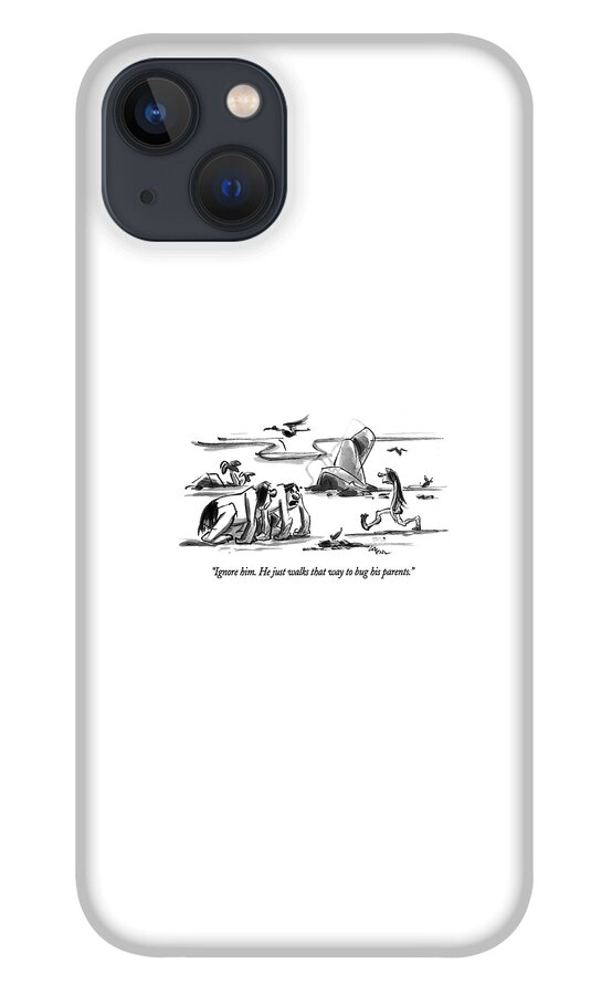 Ignore Him.  He Just Walks That Way To Bug iPhone 13 Case