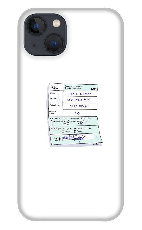Income Tax Form For Donald Trump Only iPhone 13 Case