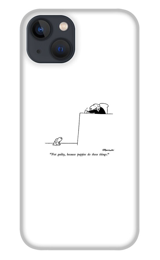 Not Guilty, Because Puppies Do These Things iPhone 13 Case