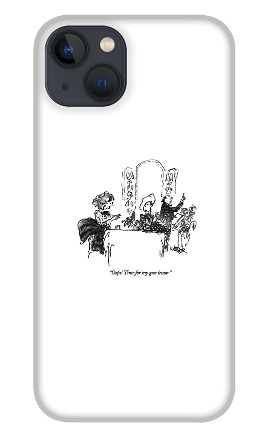 Oops!  Time For My Gun Lesson iPhone 13 Case