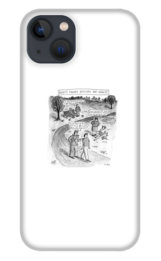 Rudy's Truant Officers For Adults iPhone 13 Case