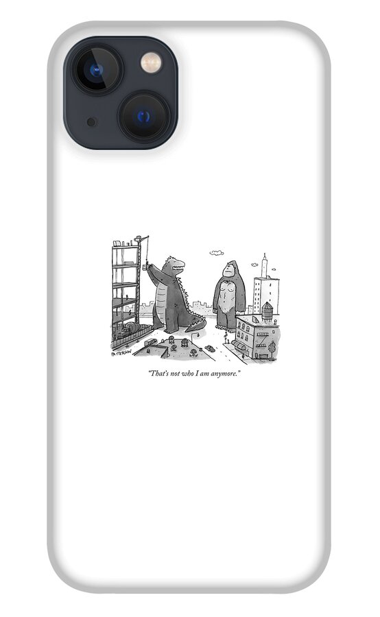 That's Not Who I Am Anymore iPhone 13 Case