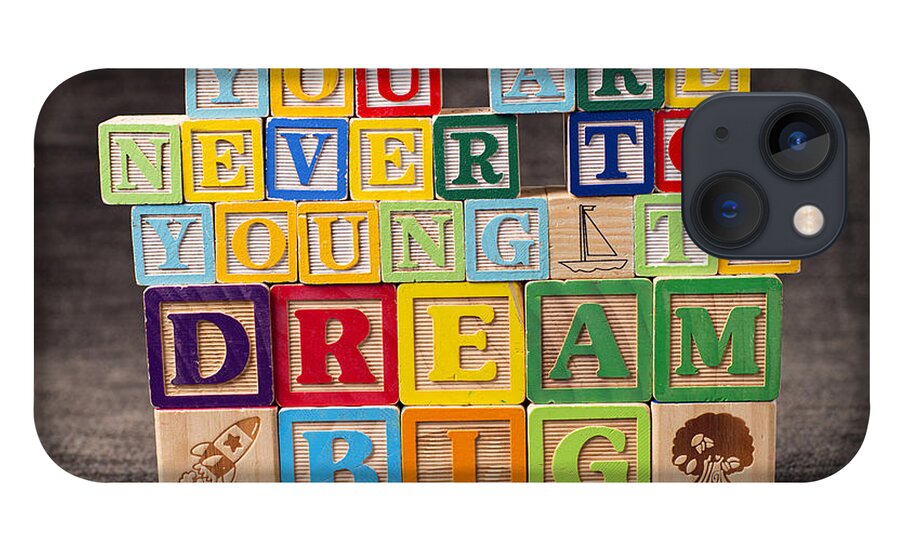 You Are Never Too Young To Dream Big iPhone 13 Case featuring the photograph You Are Never Too Young To Dream Big by Art Whitton