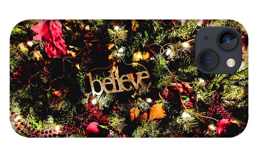 Christmas Tree iPhone 13 Case featuring the photograph Believe by Angie Rayfield