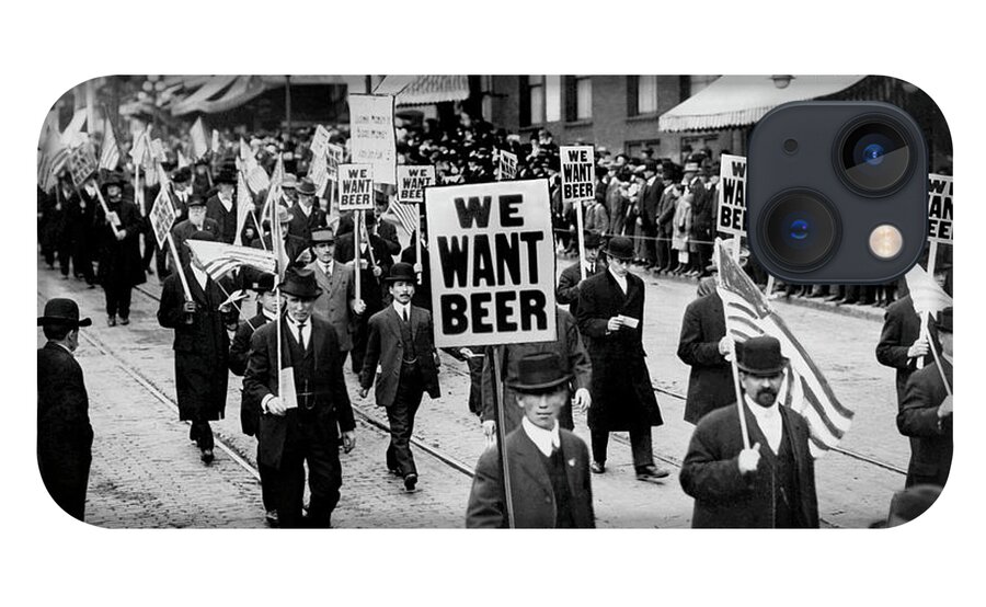 Prohibition iPhone 13 Case featuring the photograph We Want Beer #2 by Jon Neidert