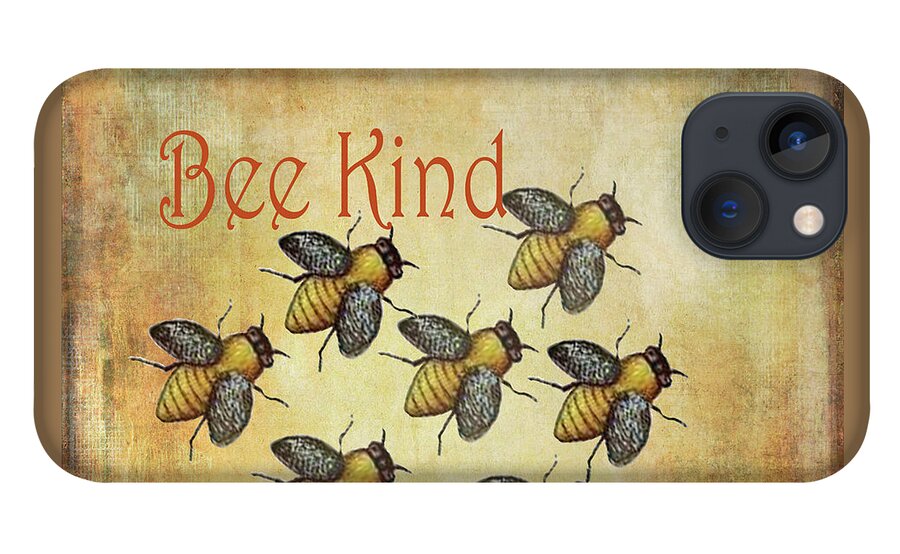 Bee iPhone 13 Case featuring the painting Bee Kind by Kandy Hurley