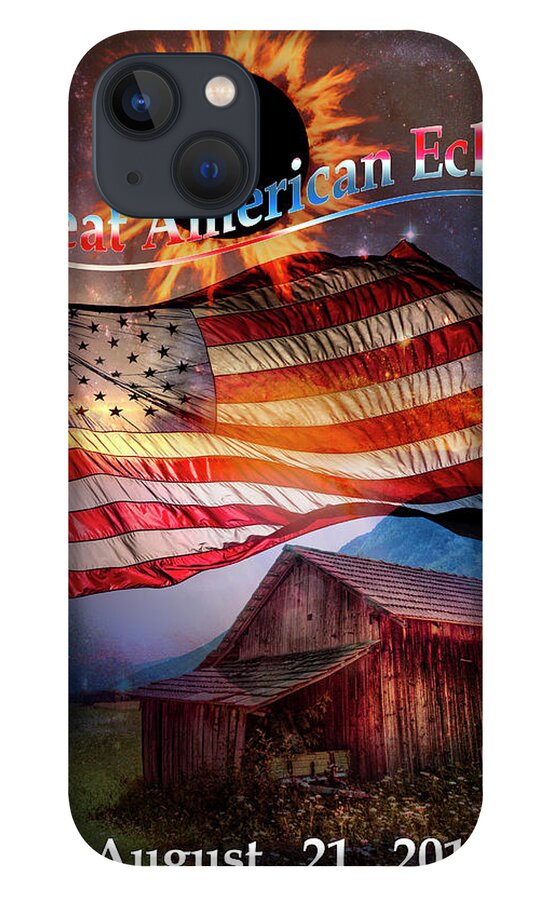 American iPhone 13 Case featuring the photograph Great American Eclipse Flag and Barn Art by Debra and Dave Vanderlaan