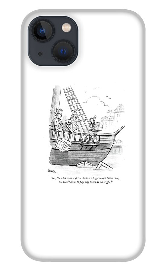 If We Declare A Big Enough Loss On Tea iPhone 13 Case