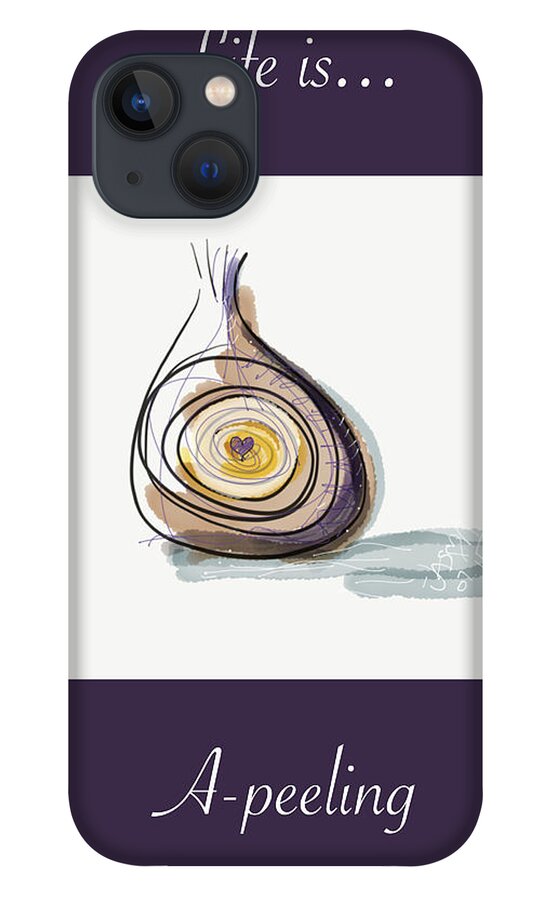 Life iPhone 13 Case featuring the drawing Life Is A-peeling by Jason Nicholas