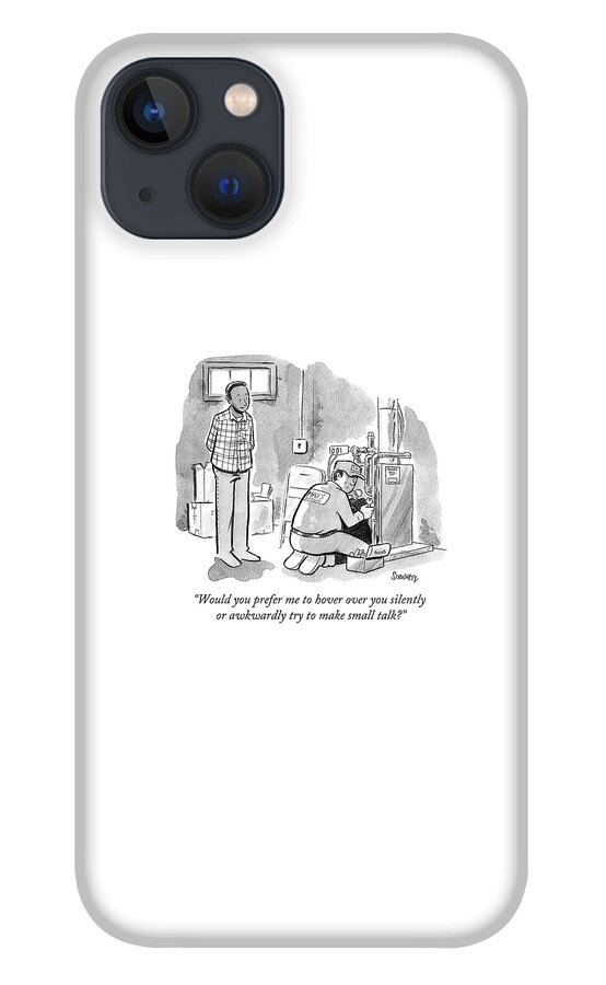 Man Asks Electrician Whether Or Not He Wants To Engage In Small Talk. iPhone 13 Case