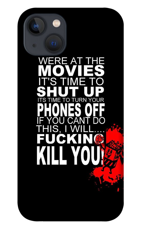 Ryan iPhone 13 Case featuring the digital art Shut Up At The Movies by Ryan Almighty