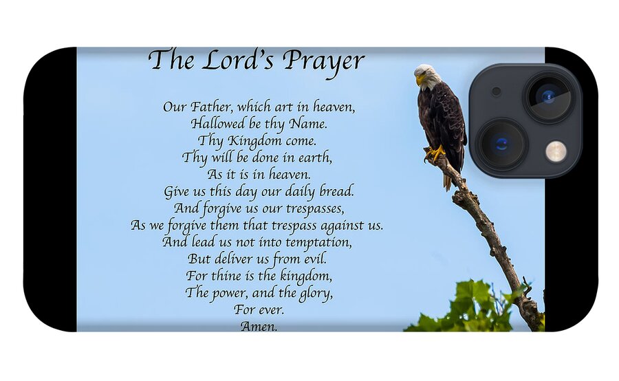 Prayer iPhone 13 Case featuring the photograph The Lord's Prayer by Holden The Moment