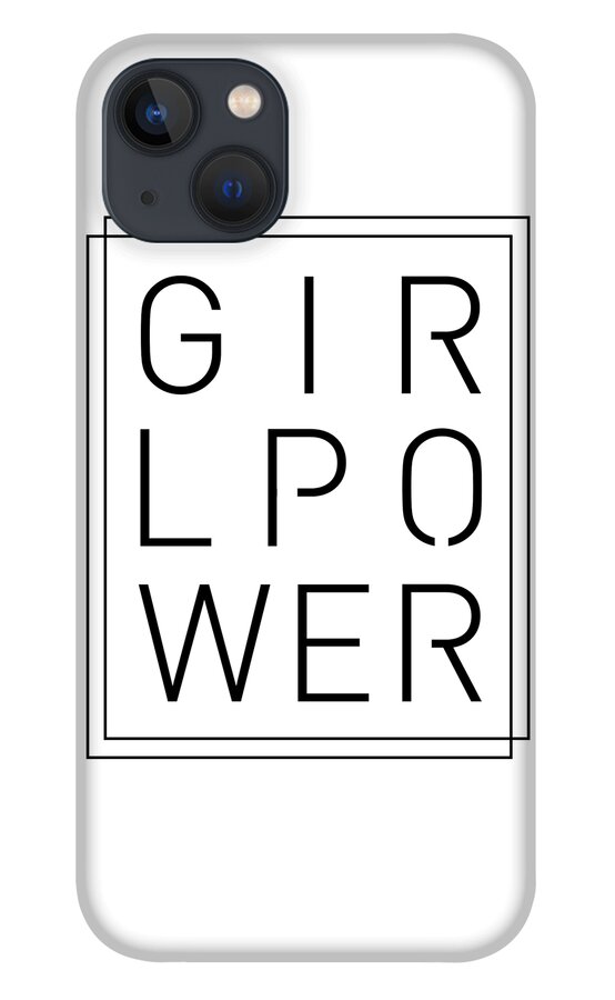 Girl Power iPhone 13 Case featuring the mixed media Girl Power - Classy, Minimal Typography by Studio Grafiikka
