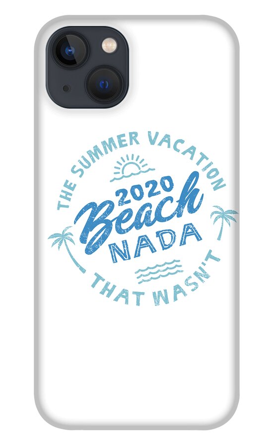 Beach Nada iPhone 13 Case featuring the digital art 2020 Beach Nada - Blue by Laura Ostrowski