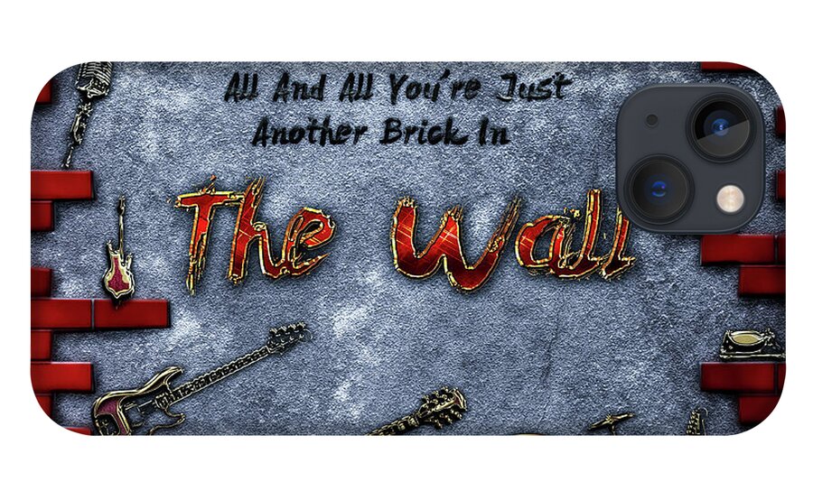 Brick In The Wall iPhone 13 Case featuring the digital art The Wall by Michael Damiani