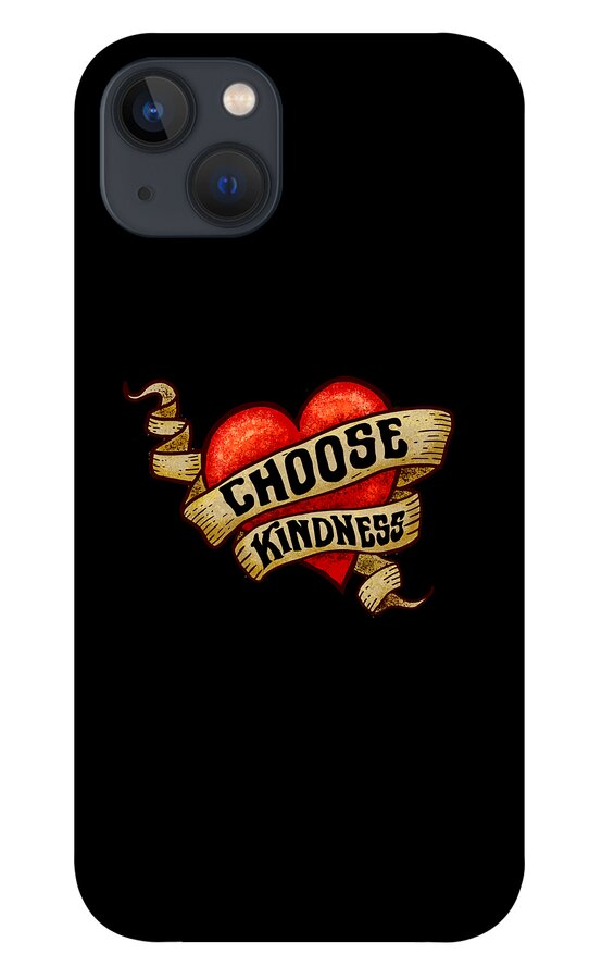 Choose Kindness iPhone 13 Case featuring the digital art CHOOSE KINDNESS Heart Tattoo by Laura Ostrowski