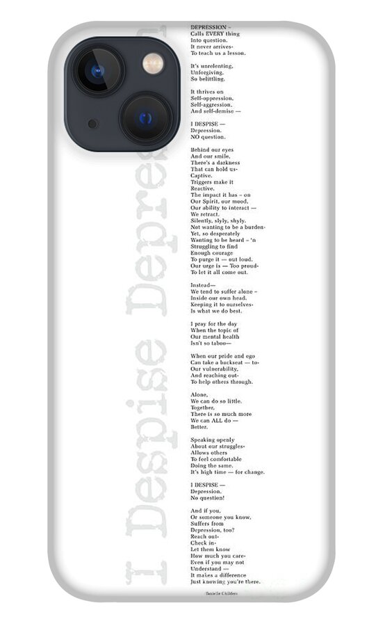 Depression Poem iPhone 13 Case featuring the digital art I Despise Depression by Tanielle Childers