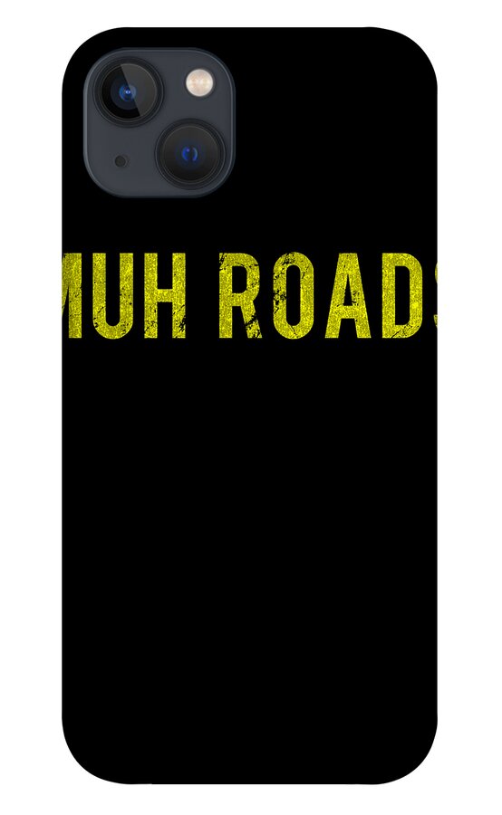 Republican iPhone 13 Case featuring the digital art Muh Roads Libertarian AnCap by Flippin Sweet Gear