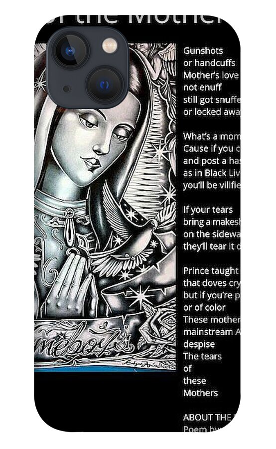 Black Art iPhone 13 Case featuring the digital art Tears of the Mothers Paintoem by C-Note and Guerilla Prince