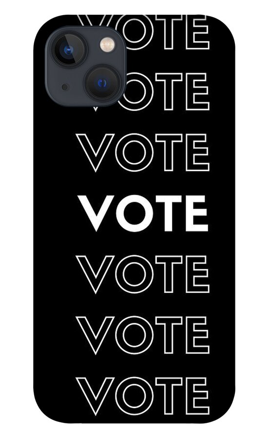Vote iPhone 13 Case featuring the digital art Vote Tshirt and Prints by Christie Olstad